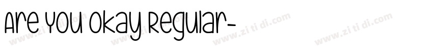 Are You Okay Regular字体转换